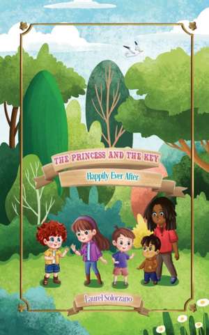 The Princess and the Key (Happily Ever After, Book #3) de Laurel Solorzano