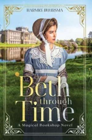 Beth Through Time de Harmke Buursma