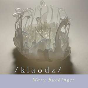 / Klaudz / de Mary Buchinger