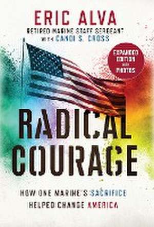 Radical Courage de Eric Alva