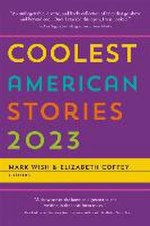 Coolest American Stories 2023 de Mark Wish