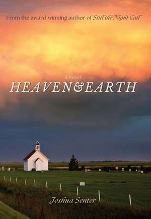 Heaven & Earth de Joshua Senter