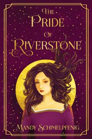 The Pride of Riverstone de Mandy Schimelpfenig