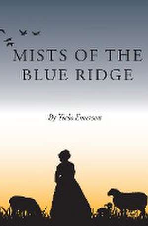 Mists of the Blue Ridge de Tecla Emerson