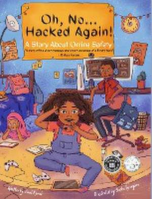 Oh, No ... Hacked Again! de Zinet Kemal