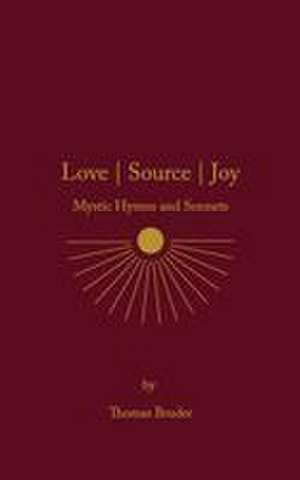 Love | Source | Joy de Thomas Bruder