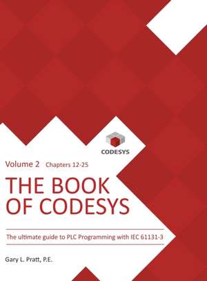 The Book of CODESYS - Volume 2 de Gary Pratt