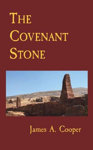 The Covenant Stone de James A Cooper