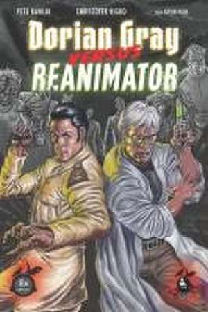 Dorian Gray vs. Reanimator de Christofer Nigro