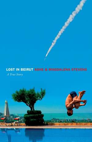 Lost in Beirut de Ashe Stevens