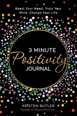 3 Minute Positivity Journal de Kristen Butler