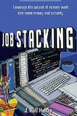 Job Stacking de J Rolf Haltza