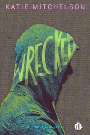 Wrecked de Katie Mitchelson