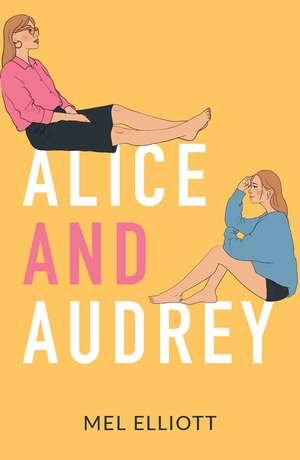 Alice and Audrey de Mel Elliott