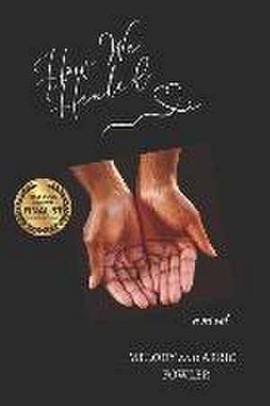 How We Healed de Arric Fowler