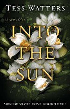 Into the Sun de Tess Watters