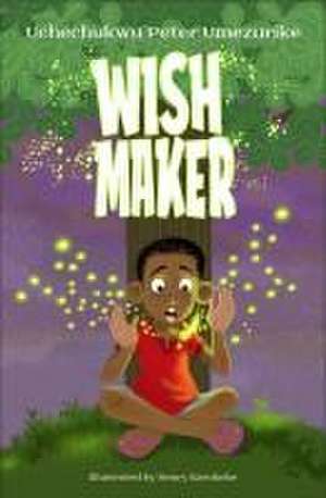 Wish Maker de Uchechukwu Peter Umezurike