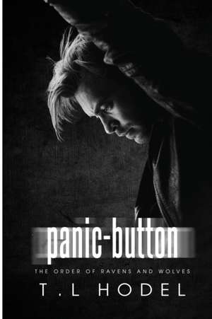 Panic-Button de T. L. Hodel