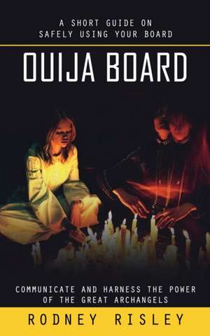 Ouija Board de Rodney Risley