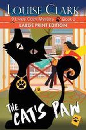 The Cat's Paw de Louise Clark