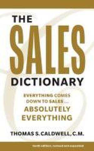 The Sales Dictionary de Thomas S Caldwell