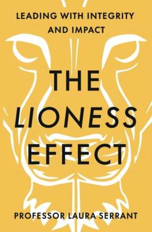 The Lioness Effect de Laura Serrant