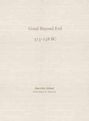 Good Beyond Evil de Xunzi