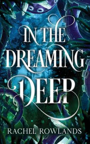 IN THE DREAMING DEEP