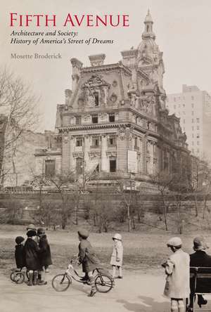 Fifth Avenue: History of America's Street of Dreams de Mosette Broderick