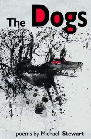 The Dogs de Michael Stewart