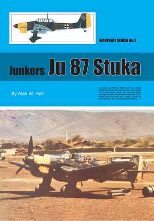Ju 87 Stuka: Junkers de Alan Hall