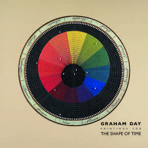 Graham Day: Paintings for The Shape of Time, 1976-2021 de Rose Issa