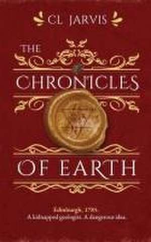 The Chronicles of Earth de Cl Jarvis