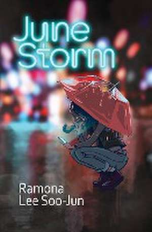 June Storm de Ramona Soojun Lee