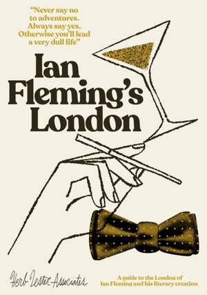 Ian Fleming's London de Richard Hutt