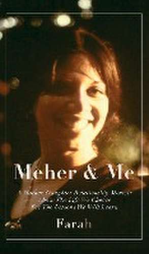 Meher & Me de Farah