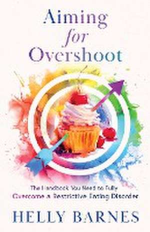 Aiming for Overshoot de Helly Barnes