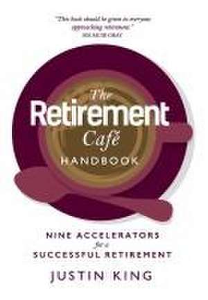 The Retirement Café Handbook de Justin King