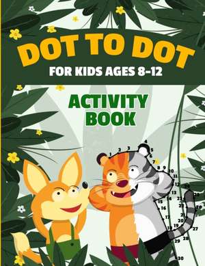 Dot to Dot for Kids Ages 8-12 | 100 Fun Connect the Dots Puzzles | Children's Activity Learning Book | Improves Hand-Eye Coordination | Workbook for Kids Aged 8, 9, 10, 11, and 12 | Suitable for Boys and Girls | Multiple Difficulty Challenge Levels de Rr Publishing