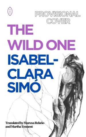 The Wild One de Isabel-Clara Simo