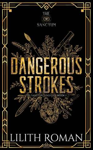 Dangerous Strokes de Lilith Roman