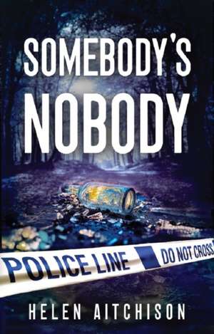 Somebody's Nobody de Helen Aitchison