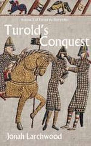 Turold's Conquest de Jonah Larchwood