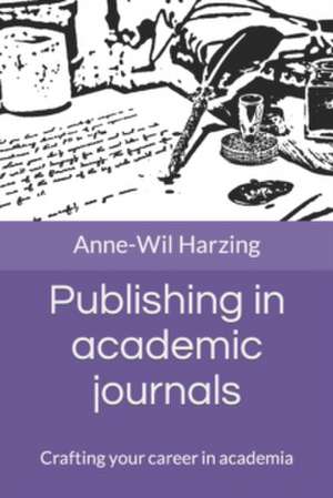 Publishing in academic journals de Anne-Wil Harzing