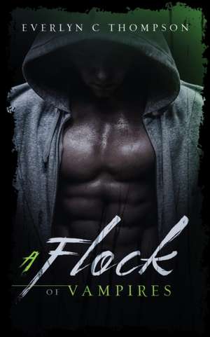 A Flock of Vampires de Everlyn C Thompson