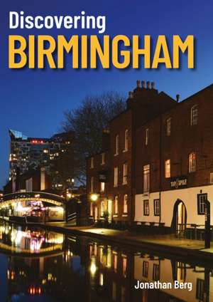 Discovering Birmingham de Jonathan Berg