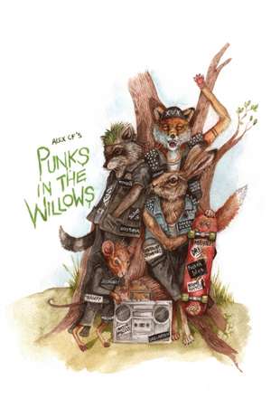 Punks In The Willows de Alex Cf