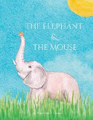 The Elephant and the Mouse de Stephanie O'Connor