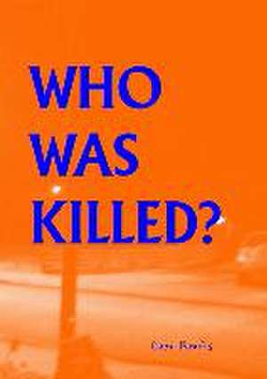 Who Was Killed? de Cher Bonfis