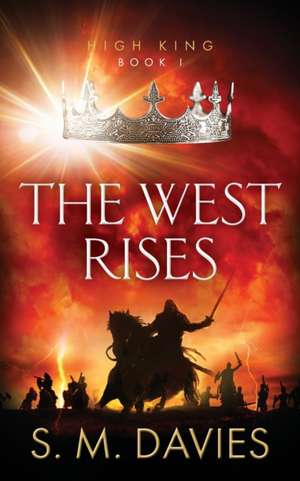 The West Rises de S. M. Davies